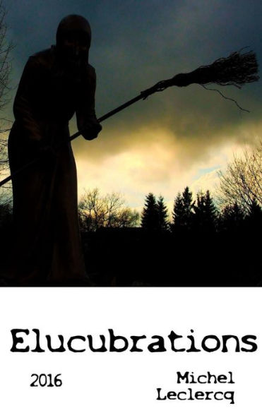 Elucubrations (French Edition)