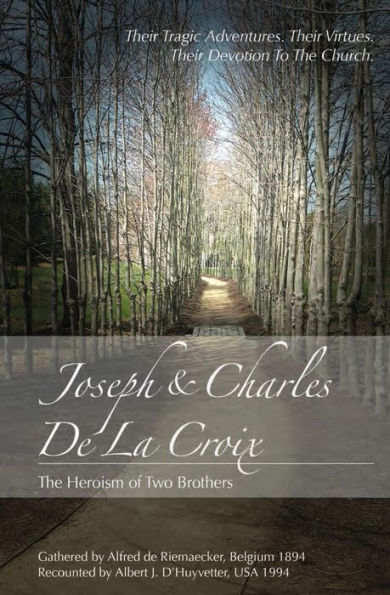 Joseph And Charles De La Croix: The Heroism Of Two Brothers