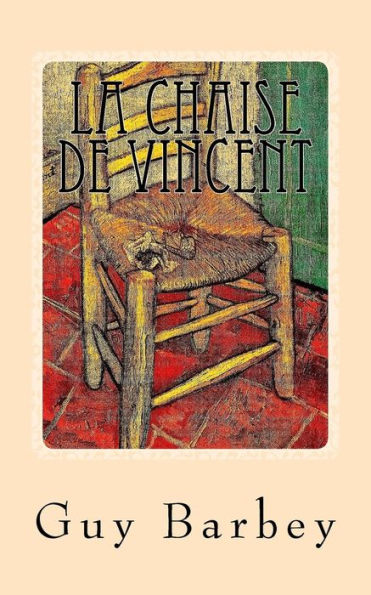 La Chaise De Vincent: Roman (French Edition)