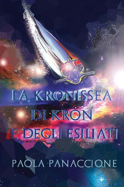 La Kronissea Di Kron E Degli Esiliati (Italian Edition)