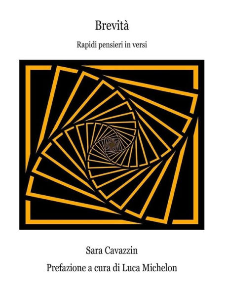 Brevit?: Rapidi Pensieri In Versi (Italian Edition)