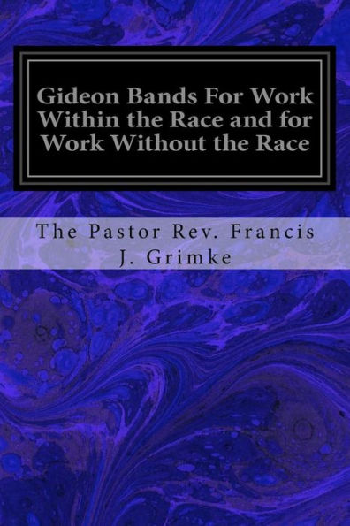 Gideon Bands For Work Within The Race And For Work Without The Race