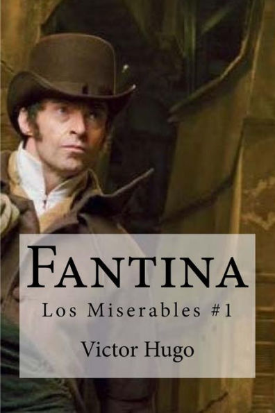 Fantina: Los Miserables #1 (Spanish Edition)