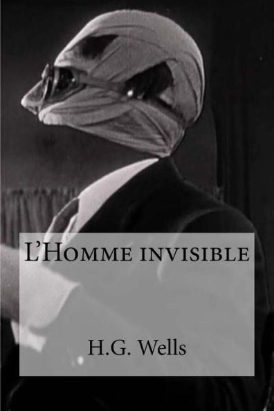 L Homme Invisible (French Edition) - 9781533078070
