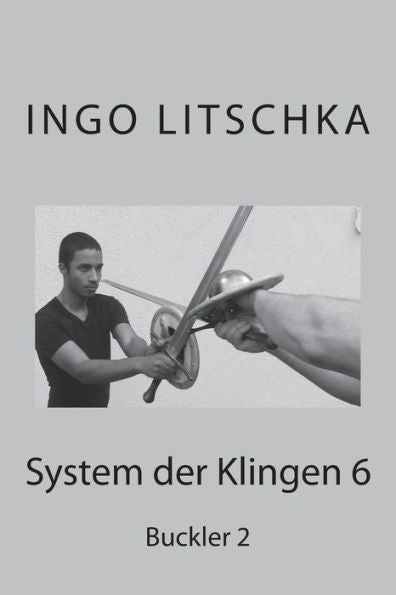 System Der Klingen 6: Buckler 2 (German Edition)