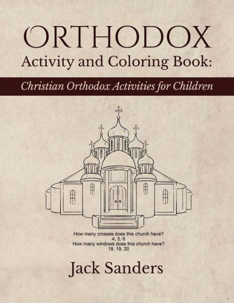 Orthodox Activity And Coloring Book: Christian Orthodox Activities For Children