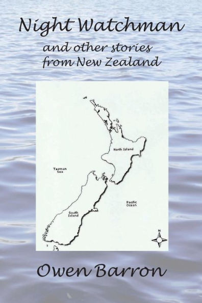 Night Watchman And Other Stories From New Zealand