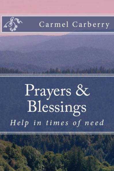 Prayers And Blessings: Help In Times Of Need (Gardenland Books)