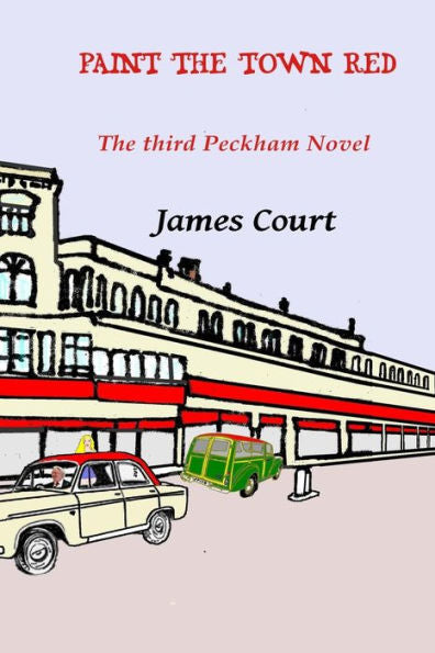 Paint The Town Red: The Peckham Novels - Book 3