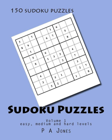 Sudoku Puzzles 1: 150 Sudoku Puzzles In Easy, Medium And Hard (Fun With Numbers)