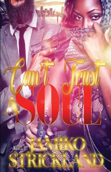 Can't Trust A Soul (Bailey's Series (Sunni Story))