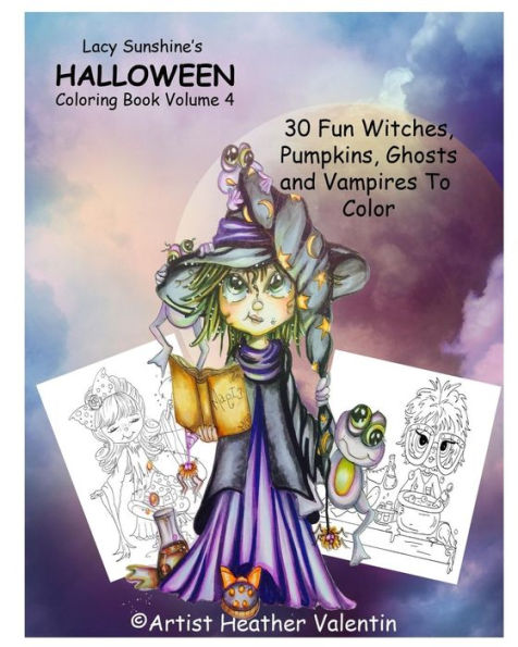 Lacy Sunshine's Halloween Coloring Book Volume 4: Whimsical Witches, Ghosts, Pumpkins And Vampires (Lacy Sunshine's Coloring Book)