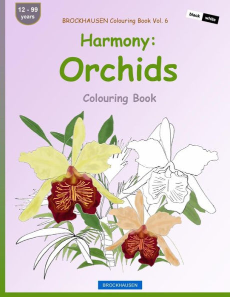 Brockhausen Colouring Book Vol. 6 - Harmony: Orchids: Colouring Book
