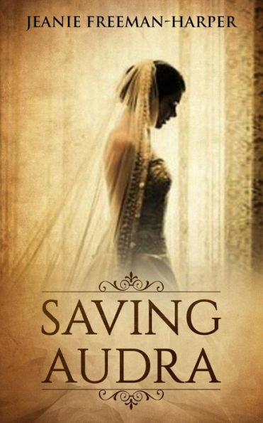 Saving Audra: Night At The Hotel Galvez