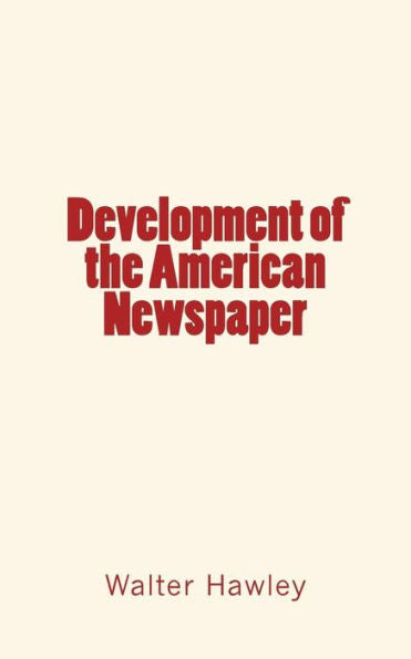 Development Of The American Newspaper