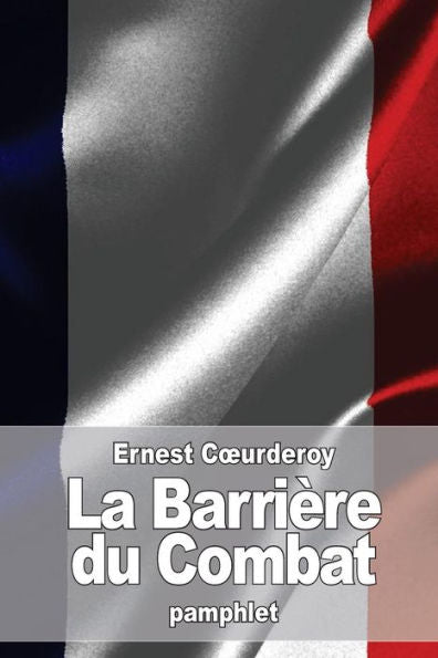 La Barrière Du Combat (French Edition)