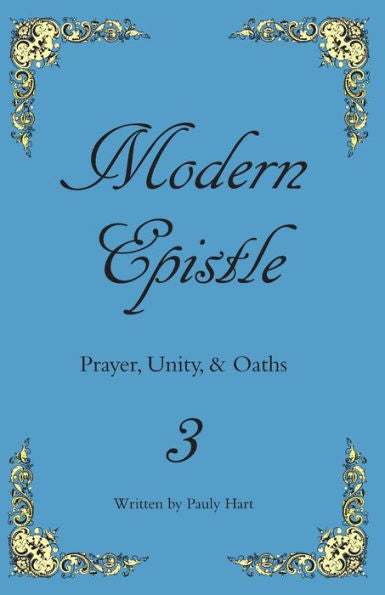 Modern Epistle 3: The Third Letter Of Pauly To The Americas