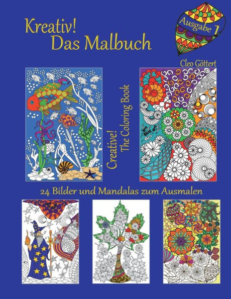 Kreativ! Das Malbuch: Creative! The Coloring Book (Das Blaue / Blue) (German Edition)