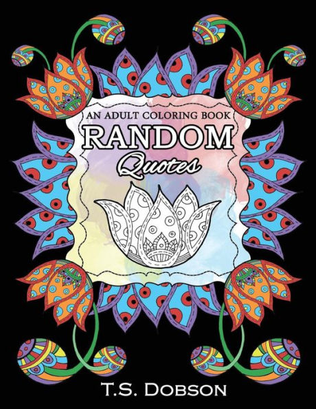 Random Quotes: An Adult Coloring Book