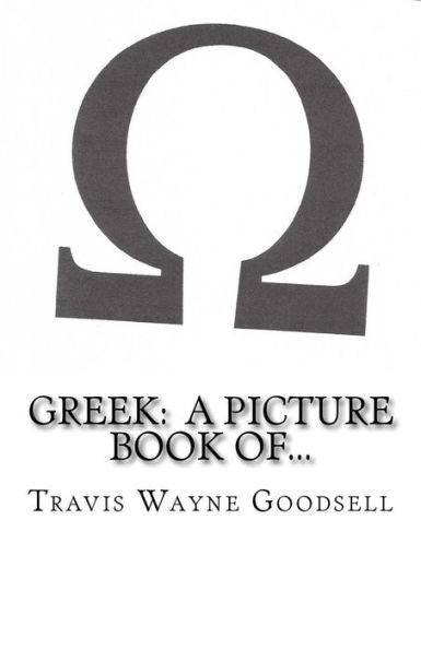 Greek: A Picture Book Of... (Ancient Alphabet Picture Book Series)