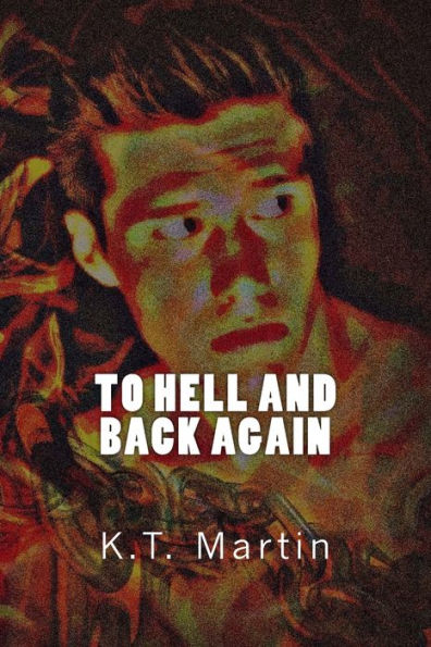 To Hell And Back Again - 9781533203403