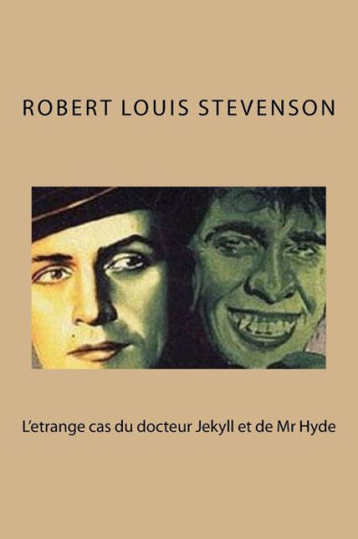 L'Etrange Cas Du Docteur Jekyll Et De Mr Hyde (French Edition)