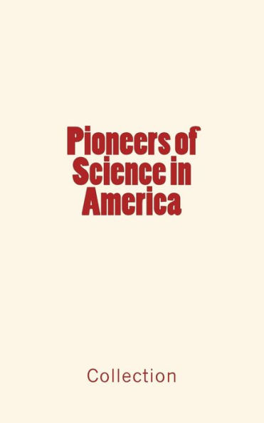 Pioneers Of Science In America