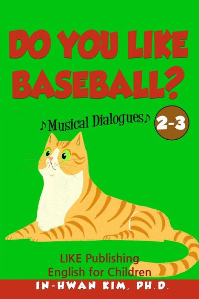 Do You Like Baseball? Musical Dialogues: English For Children Picture Book 2-3