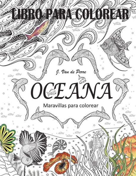 Oceana: Maravillas Para Colorear (Spanish Edition)