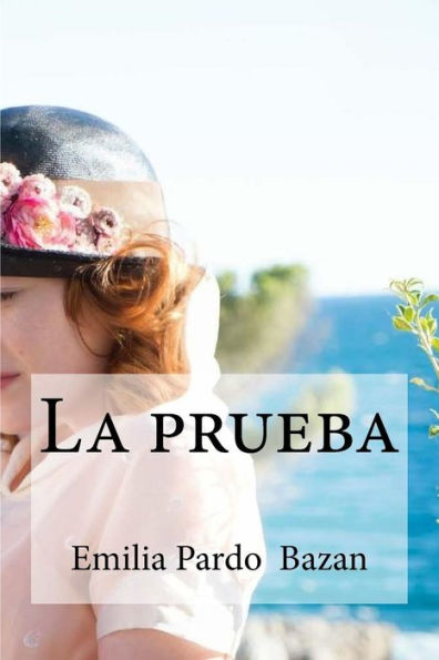 La Prueba (Spanish Edition) - 9781533213143