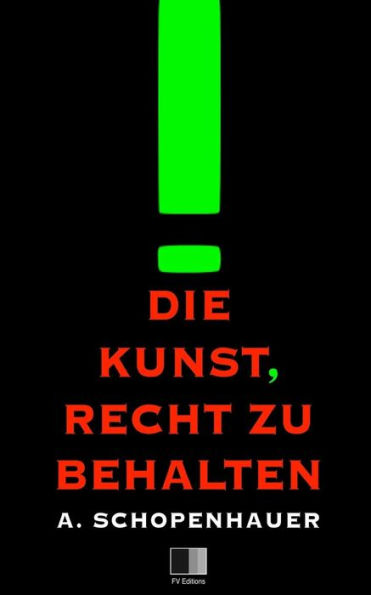 Die Kunst, Recht Zu Behalten