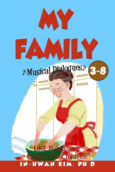 My Family Musical Dialogues: English For Children Picture Book 3-8