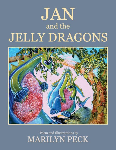 Jan And The Jelly Dragons