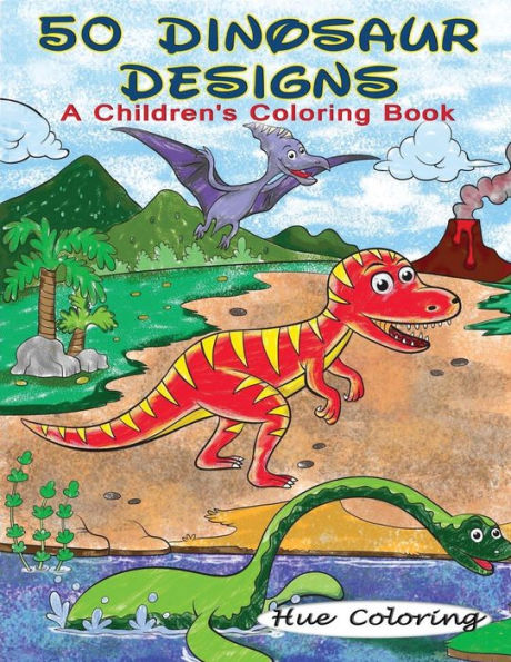 50 Dinosaur Designs: A Children’S Coloring Book