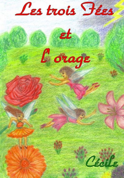 Les Trois Fees Et L'Orage (French Edition)
