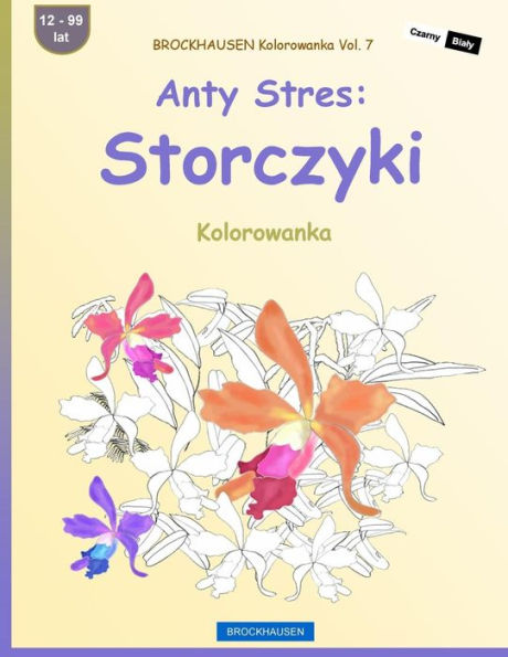 Brockhausen Kolorowanka Vol. 7 - Anty Stres: Storczyki: Kolorowanka (Polish Edition)