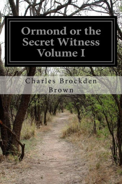 Ormond Or The Secret Witness Volume I