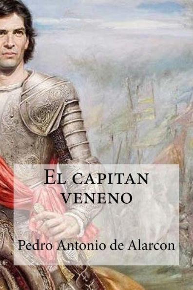 El Capitan Veneno (Spanish Edition) - 9781533253026