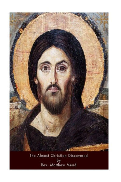 The Almost Christian Discovered - 9781533254511