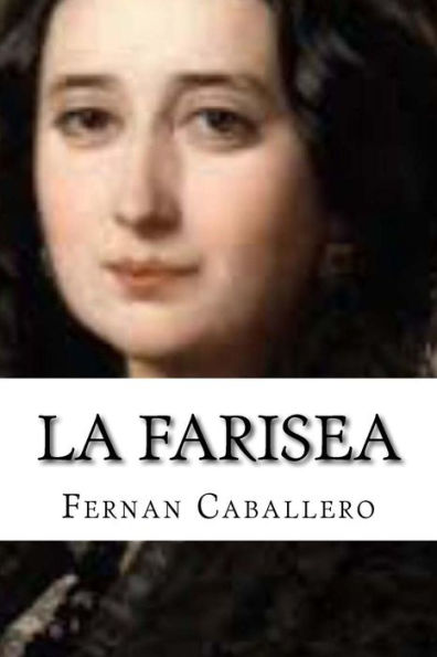 La Farisea (Spanish Edition) - 9781533257697