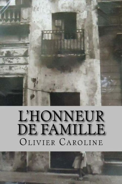 L'Honneur De Famille (French Edition) - 9781533271839