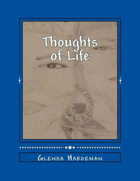Thoughts Of Life: Glenda's Journey