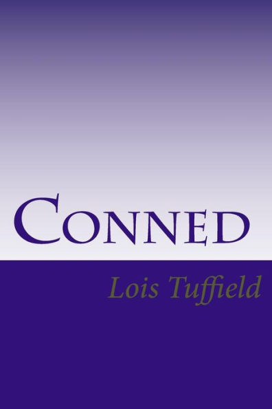 Conned: A Memoir 1992-99