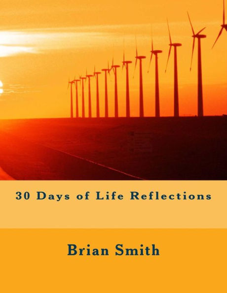 30 Days Of Life Reflections
