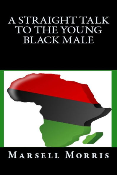 A Straight Talk To The Young Black Male
