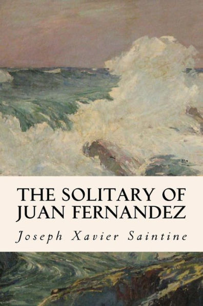The Solitary Of Juan Fernandez