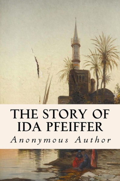 The Story Of Ida Pfeiffer