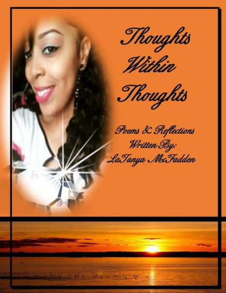 Thoughts Within Thoughts: Poems & Reflections