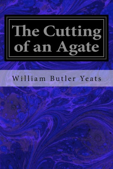 The Cutting Of An Agate - 9781533357939