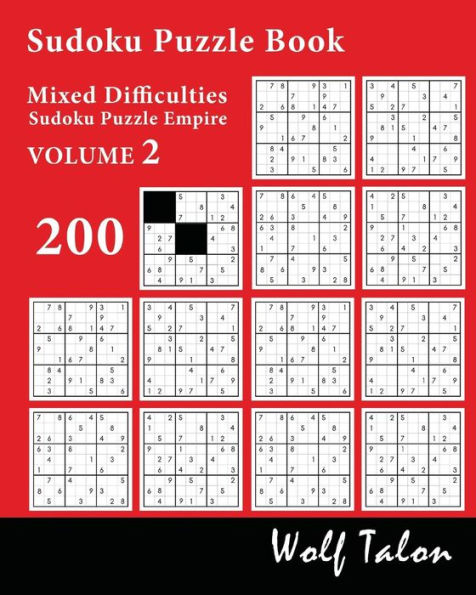 Sudoku Puzzle Book Mixed Difficulties - 200 Puzzles (Sudoku Puzzle Empire) - 9781533363299